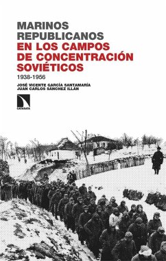Cover Marinos republicanos en los campos de concentración soviéticos: 1938-1956