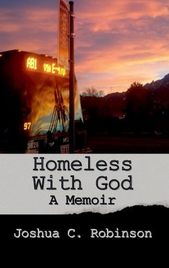 Homeless With God - Robinson, Joshua