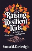 Raising Resilient Kids (eBook, ePUB) Raising Resilient Kids (eBook, ePUB)
