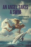 An Angel Takes a Swim (eBook, ePUB) An Angel Takes a Swim (eBook, ePUB)