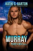 Murray (Perry's Nest, #4) (eBook, ePUB) Murray (Perry's Nest, #4) (eBook, ePUB)