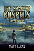 The Shadow Gospels: Fall of Man (eBook, ePUB) The Shadow Gospels: Fall of Man (eBook, ePUB)