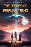 The Heroes of February 22nd, Volume 1 (The Abductee Chronicles, #1) (eBook, ePUB)