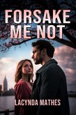 Forsake Me Not (eBook, ePUB)