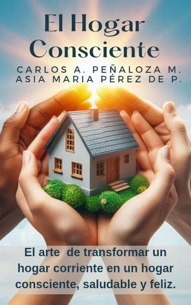 El Hogar Consciente (eBook, ePUB)