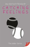 Catching Feelings (eBook, ePUB) Catching Feelings (eBook, ePUB)