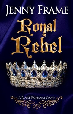 Cover Royal Rebel (eBook, ePUB)