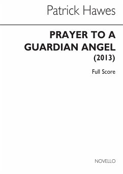 Cover Patrick Hawes, Prayer To A Guardian Angel Soprano, Harp, Violin and String Ensemble Partitur