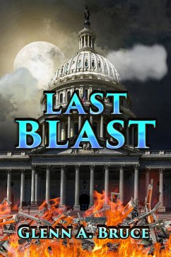 Last Blast (eBook, ePUB) - Bruce, Glenn A.