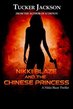 Nikki Blaze and the Chinese Princess (eBook, ePUB) - Jackson, Tucker