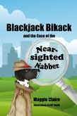 Blackjack Bikack and the Case of the Near-Sighted Nabber (eBook, ePUB)