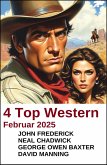 4 Top Western Februar 2025 (eBook, ePUB) 4 Top Western Februar 2025 (eBook, ePUB)