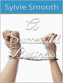 A Successful Business (eBook, ePUB) A Successful Business (eBook, ePUB)