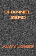 Channel Zero (eBook, ePUB) - Bild 1