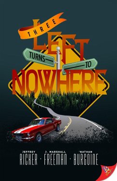 Three Left Turns to Nowhere (eBook, ePUB) - Burgoine, 'Nathan; Freeman, J. Marshall; Ricker, Jeffrey