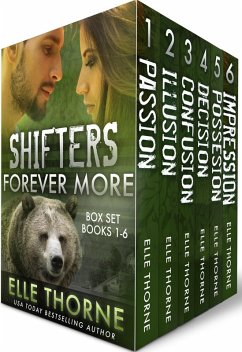 Shifters Forever Worlds Box Set Books 1 - 6 (Shifters Forever Worlds Box Sets, #8) (eBook, ePUB) - Thorne, Elle