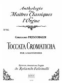 Toccata Cromaticha no.46 für Orgel Toccata Cromaticha no.46 für Orgel