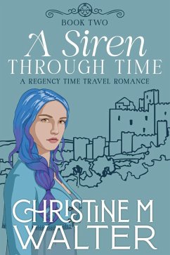 Cover A Siren Through Time (Through Time Series, #2) (eBook, ePUB)