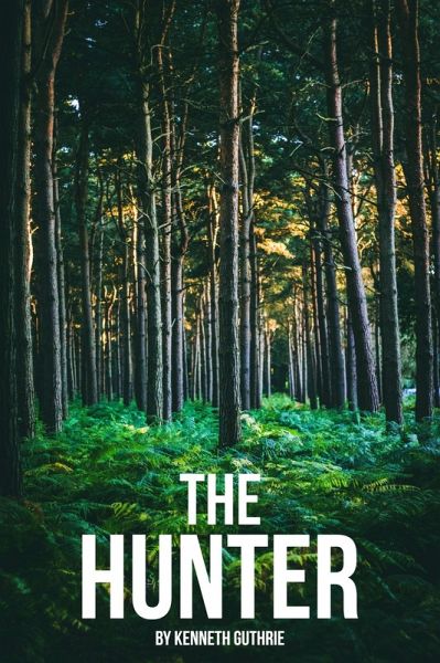 The Hunter (eBook, ePUB) The Hunter (eBook, ePUB)