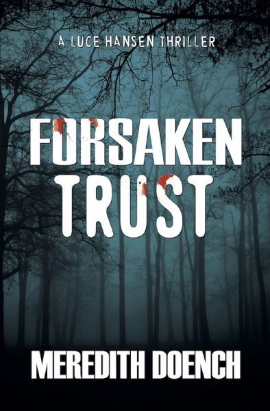 Forsaken Trust (eBook, ePUB)