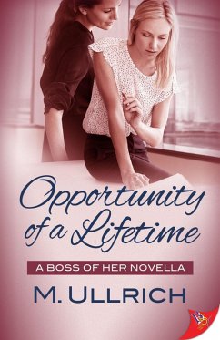 Opportunity of a Lifetime (eBook, ePUB) - Ullrich, M.