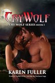 Cry Wolf (Cry Wolf Series, #1) (eBook, ePUB) Cry Wolf (Cry Wolf Series, #1) (eBook, ePUB)