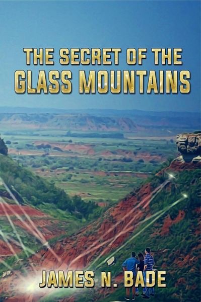 The Secret of the Glass Mountains (eBook, ePUB) The Secret of the Glass Mountains (eBook, ePUB)