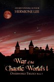 War of the Chaotic Worlds I (Otherworld Trilogy, #3) (eBook, ePUB)