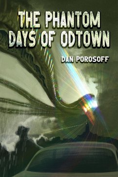 The Phantom Days of Odtown (eBook, ePUB) Cover The Phantom Days of Odtown (eBook, ePUB)