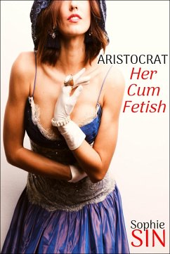 Cover Aristocrat: Her Cum Fetish (eBook, ePUB)