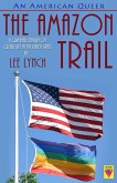 An American Queer: The Amazon Trail (eBook, ePUB) An American Queer: The Amazon Trail (eBook, ePUB)