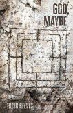 God, Maybe (eBook, ePUB)