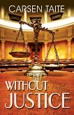 Without Justice (eBook, ePUB)