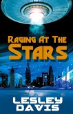 Raging at the Stars (eBook, ePUB)