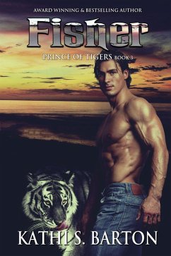 Fisher (Prince of Tigers, #3) (eBook, ePUB) - Barton, Kathi S