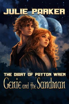 Genie and the Sandman (The Diary of Payton Wren, #2) (eBook, ePUB) - Parker, Julie