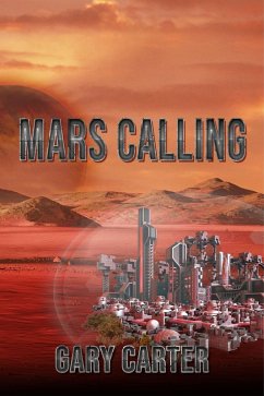 Mars Calling (eBook, ePUB) - Carter, Gary