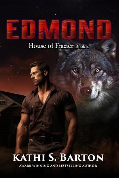 Edmond (House of Frazier, #2) (eBook, ePUB) - Barton, Kathi S