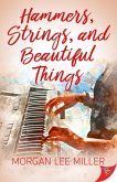Hammers, Strings, and Beautiful Things (eBook, ePUB) Hammers, Strings, and Beautiful Things (eBook, ePUB)