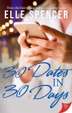 30 Dates in 30 Days (eBook, ePUB) 30 Dates in 30 Days (eBook, ePUB)