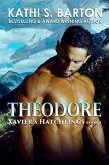 Theodore (Xavier's Hatchlings, #2) (eBook, ePUB) Theodore (Xavier's Hatchlings, #2) (eBook, ePUB)