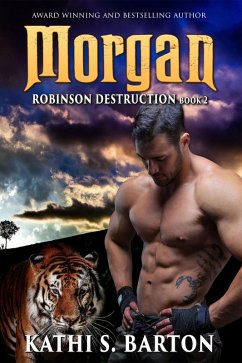 Morgan (Robinson Destruction, #2) (eBook, ePUB) - Barton, Kathi S