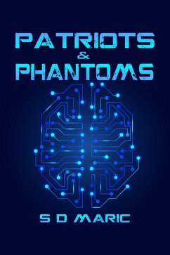 Patriots & Phantoms (eBook, ePUB) - Maric, S D