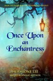 Once Upon an Enchantress (eBook, ePUB) Once Upon an Enchantress (eBook, ePUB)