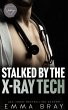 Stalked by the X-Ray Tech (Stalking... - Bild 1
