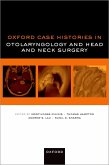 Oxford Case Histories in Otolaryngology and Head and Neck Surgery (eBook, PDF)