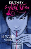 Death by Cocktail Straw (eBook, ePUB) Death by Cocktail Straw (eBook, ePUB)