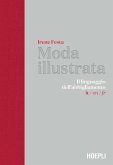 Moda illustrata. Il linguaggio dell'abbigliamento. Ediz. italiana, inglese e francese Moda illustrata. Il linguaggio dell'abbigliamento. Ediz. italiana, inglese e francese