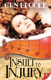 Insult to Injury (eBook, ePUB)