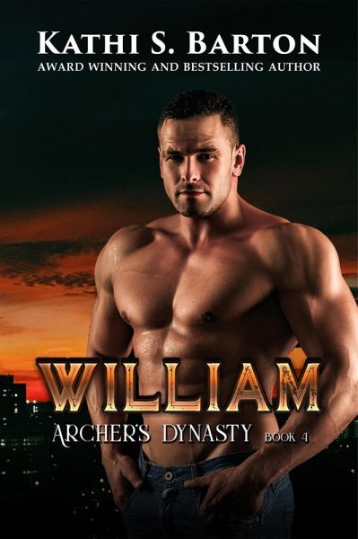William (Archer's Dynasty, #4) (eBook, ePUB) William (Archer's Dynasty, #4) (eBook, ePUB)